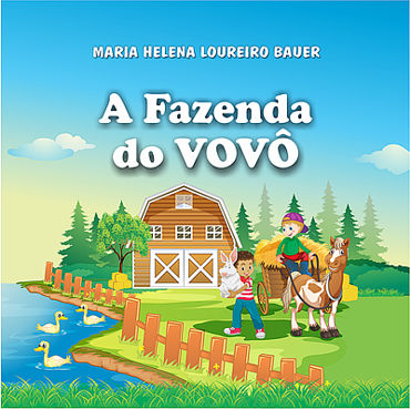 A Fazenda do vov - Maria Helena Bauer